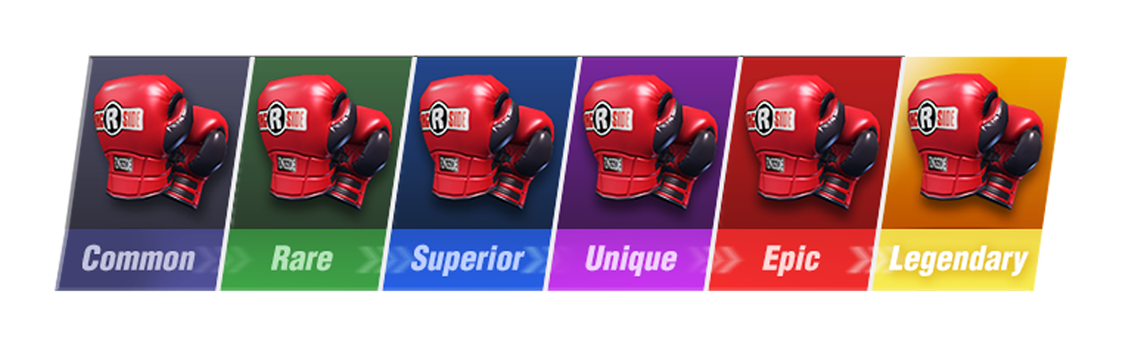 Different Grades of Gloves. Common > Rare > Superior > Unique > Epic > Legendary