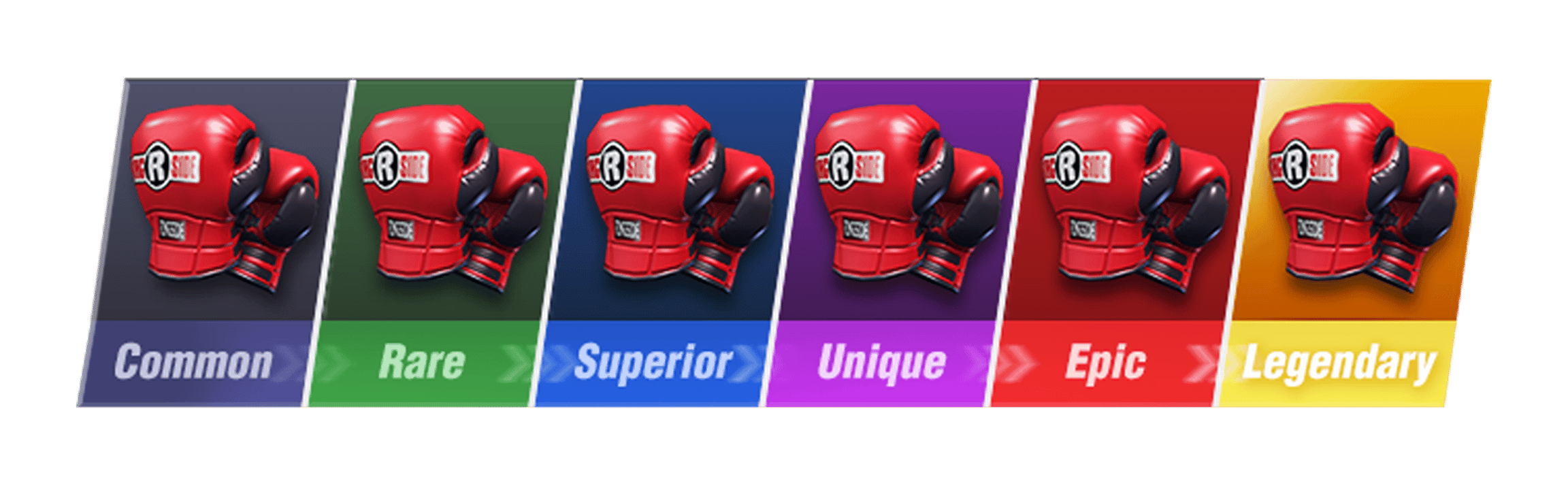 Different Grades of Gloves. Common > Rare > Superior > Unique > Epic > Legendary